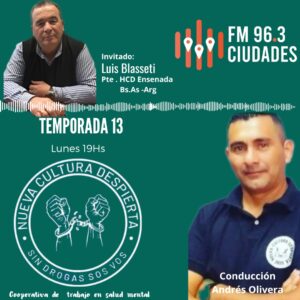 Luis Alberto Blasetti – Pte HCD Ensenada – BS.AS -ARG -NUEVA CULTURA DESPIERTA EN VIVO POR FM 96.3